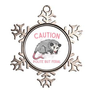 CAUTION POLITE BUT FERAL Funny Opossum Metallic Star Ornament