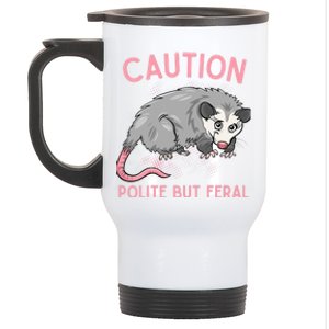 CAUTION POLITE BUT FERAL Funny Opossum Premium Stainless Steel Travel Mug