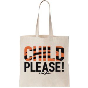 Child Please Bengal Tote Bag