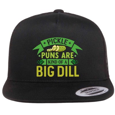 Crunchy Pickle Brine Puns Are Kind Of A Big Vegan Dill Gift Flat Bill Trucker Hat