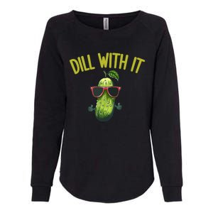 Crunchy Pickle Brine Vegan Dill With It Ferted Cucumber Gift Womens California Wash Sweatshirt