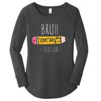 Cute Pencil Bruh We Out Teachers Gift Women's Perfect Tri Tunic Long Sleeve Shirt