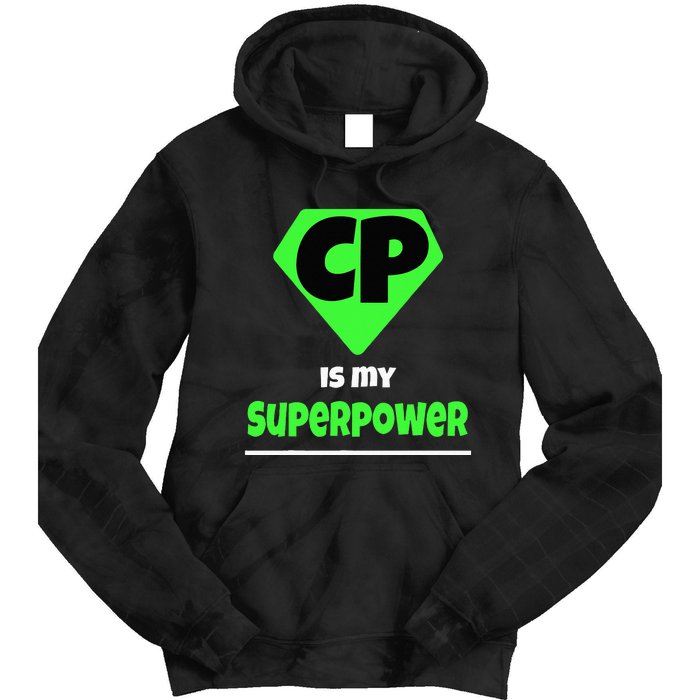 Cerebral Palsy Brain Damage Awareness CP Is My Superpower Tie Dye Hoodie