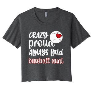 Crazy Proud Baseball Aunt Baseball Fan Baseball Auntie Women's Crop Top Tee