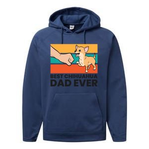 Chihuahua Papa Best Chihuahua Dad Ever Gift Performance Fleece Hoodie