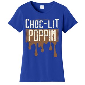 Chocgiftlit Poppin Black Magic African Gift Women's T-Shirt