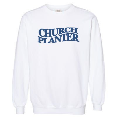 Church Planter Garment-Dyed Sweatshirt