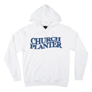 Church Planter Hoodie