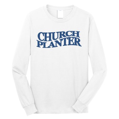 Church Planter Long Sleeve Shirt