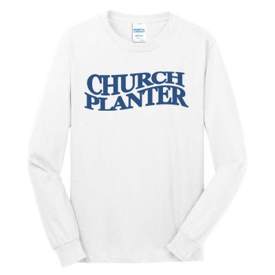 Church Planter Tall Long Sleeve T-Shirt