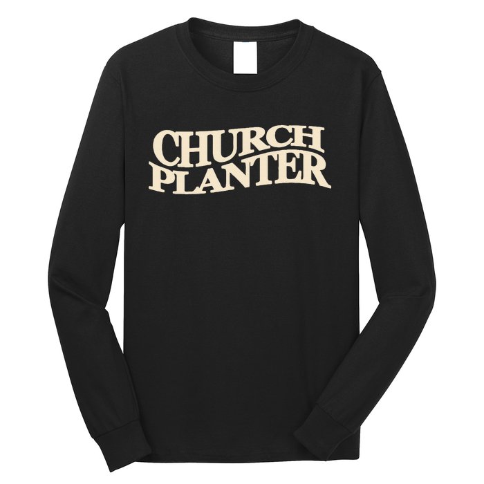 Church Planter Long Sleeve Shirt