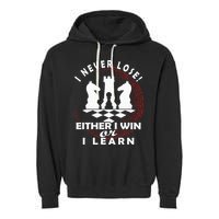 Chess Player Chess Board I Lost Never Garment-Dyed Fleece Hoodie
