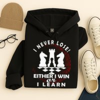 Chess Player Chess Board I Lost Never Hoodie