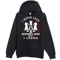 Chess Player Chess Board I Lost Never Premium Pullover Hoodie