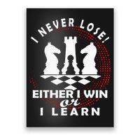 Chess Player Chess Board I Lost Never Poster