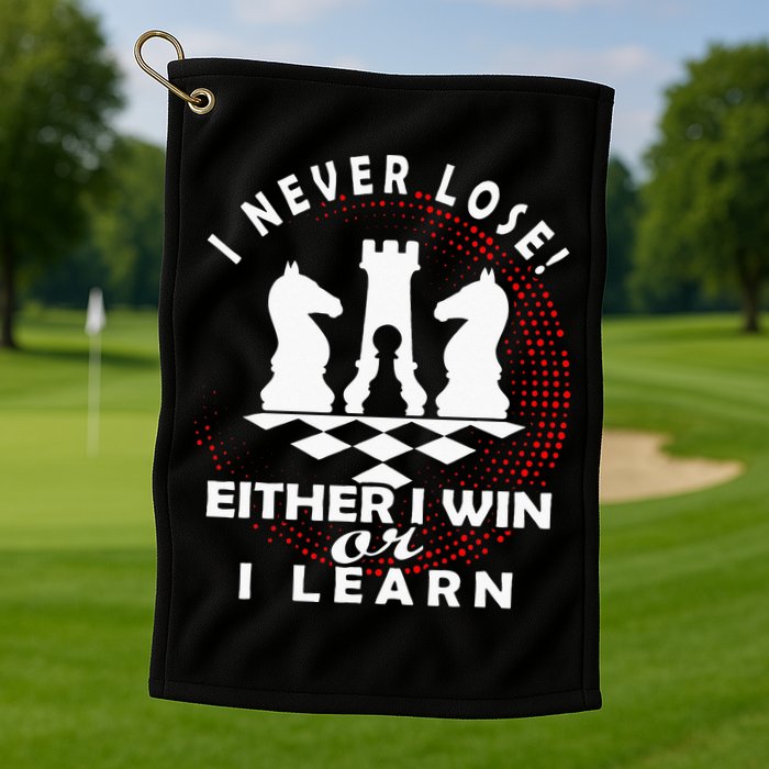 Chess Player Chess Board I Lost Never Golf Towel