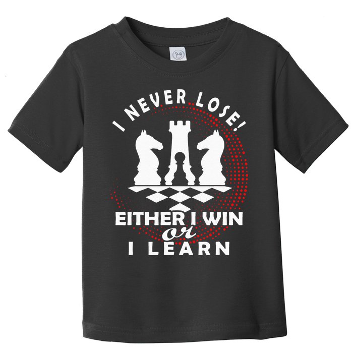 Chess Player Chess Board I Lost Never Toddler T-Shirt