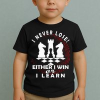 Chess Player Chess Board I Lost Never Toddler T-Shirt