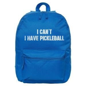 Cool Pickleball Coach With Saying I CanT I Have Pickleball Gift 16 in Basic Backpack