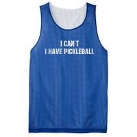 Cool Pickleball Coach With Saying I CanT I Have Pickleball Gift Mesh Reversible Basketball Jersey Tank