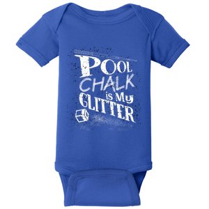 Cute Pool Chalk Is My Funny Billiard Players Game Gift Baby Bodysuit