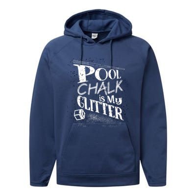 Cute Pool Chalk Is My Funny Billiard Players Game Gift Performance Fleece Hoodie