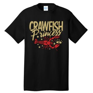 Crawfish Princess Cajun Boil Crayfish Party Wo Girl Tall T-Shirt