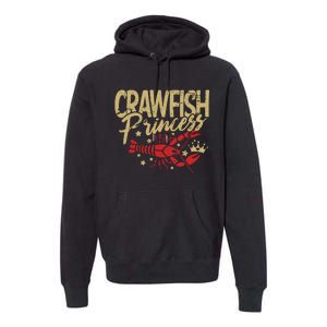 Crawfish Princess Cajun Boil Crayfish Party Wo Girl Premium Hoodie