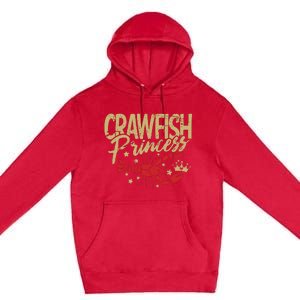 Crawfish Princess Cajun Boil Crayfish Party Wo Girl Premium Pullover Hoodie