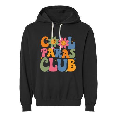 Cool Paras Club Paraprofessional Paraeducator Back To School Garment-Dyed Fleece Hoodie