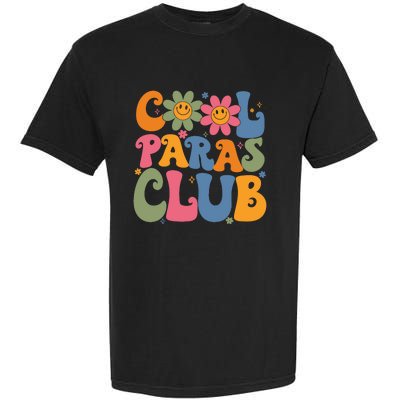 Cool Paras Club Paraprofessional Paraeducator Back To School Garment-Dyed Heavyweight T-Shirt