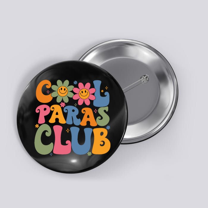 Cool Paras Club Paraprofessional Paraeducator Back To School Button