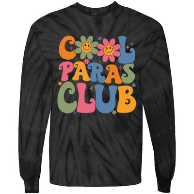 Cool Paras Club Paraprofessional Paraeducator Back To School Tie-Dye Long Sleeve Shirt