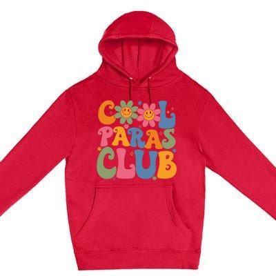 Cool Paras Club Paraprofessional Paraeducator Back To School Premium Pullover Hoodie