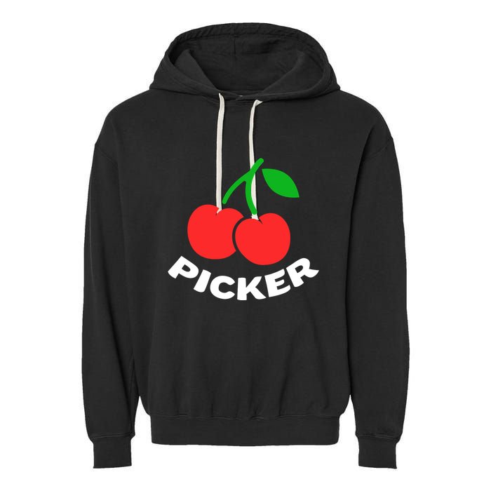 Cherry Picker Cherries Fruit Picking Garment-Dyed Fleece Hoodie