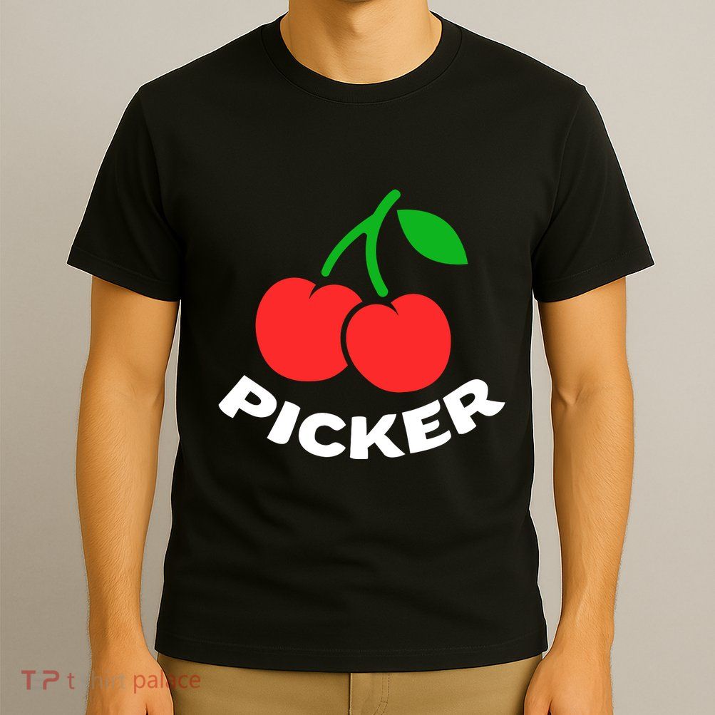 Cherry Picker Cherries Fruit Picking T-Shirt