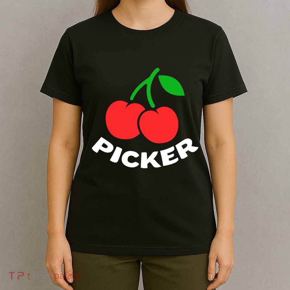Cherry Picker Cherries Fruit Picking T-Shirt