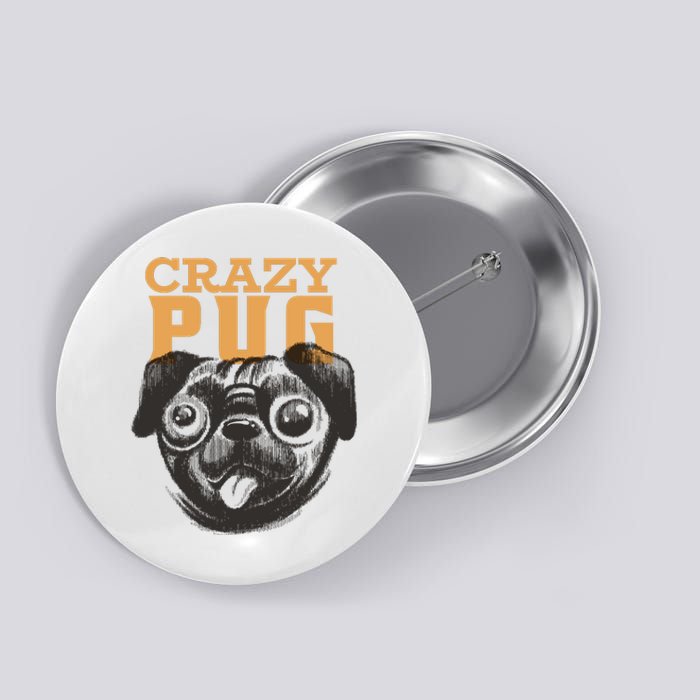 Crazy Pug Button