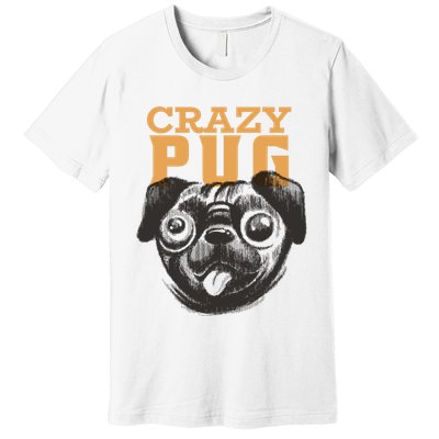 Crazy Pug Premium T-Shirt