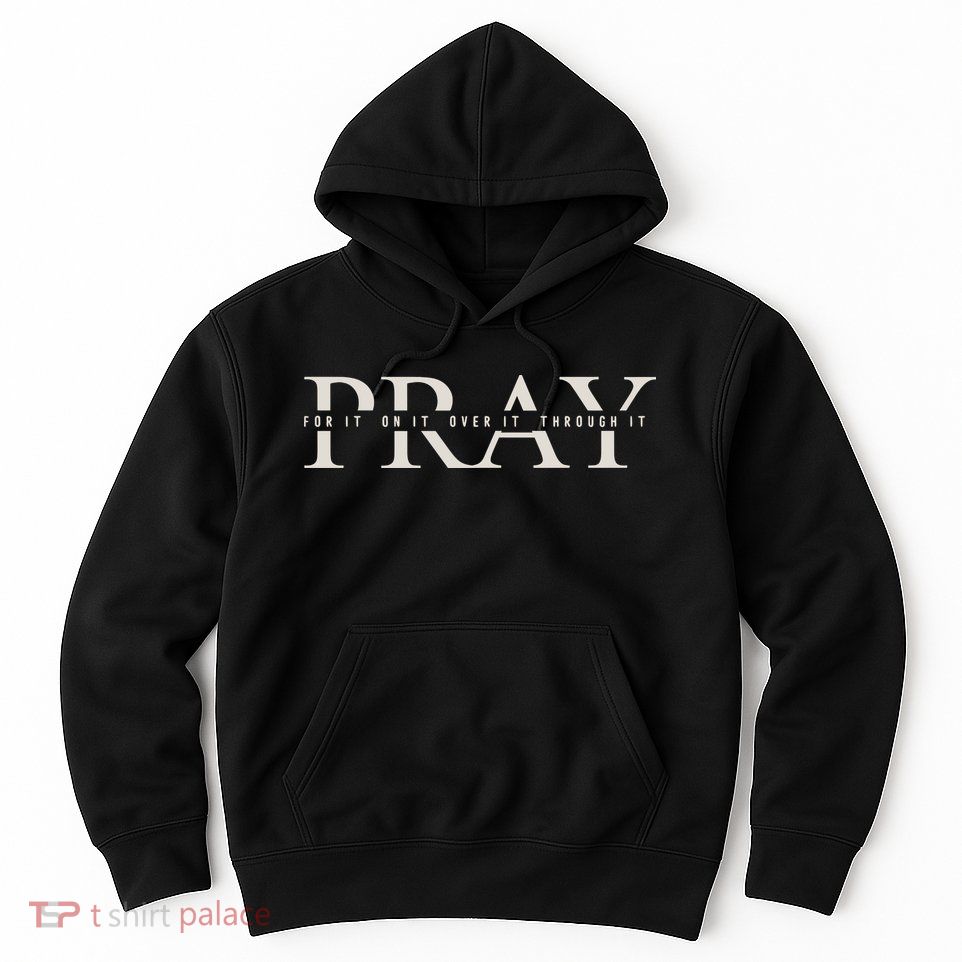Christian Pray Hoodie