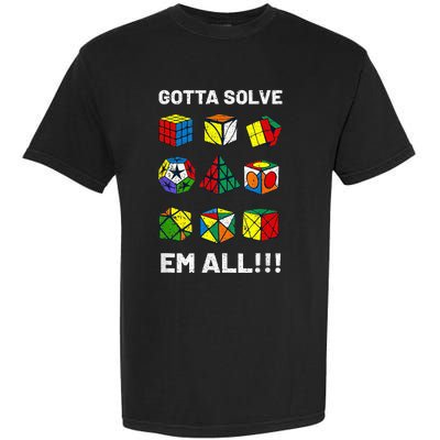 Competitive Puzzle Cube Gotta Solve Em All Speed Cubing Garment-Dyed Heavyweight T-Shirt