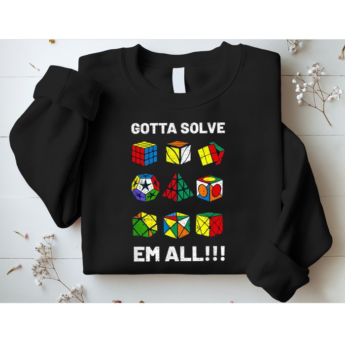 Competitive Puzzle Cube Gotta Solve Em All Speed Cubing Sweatshirt