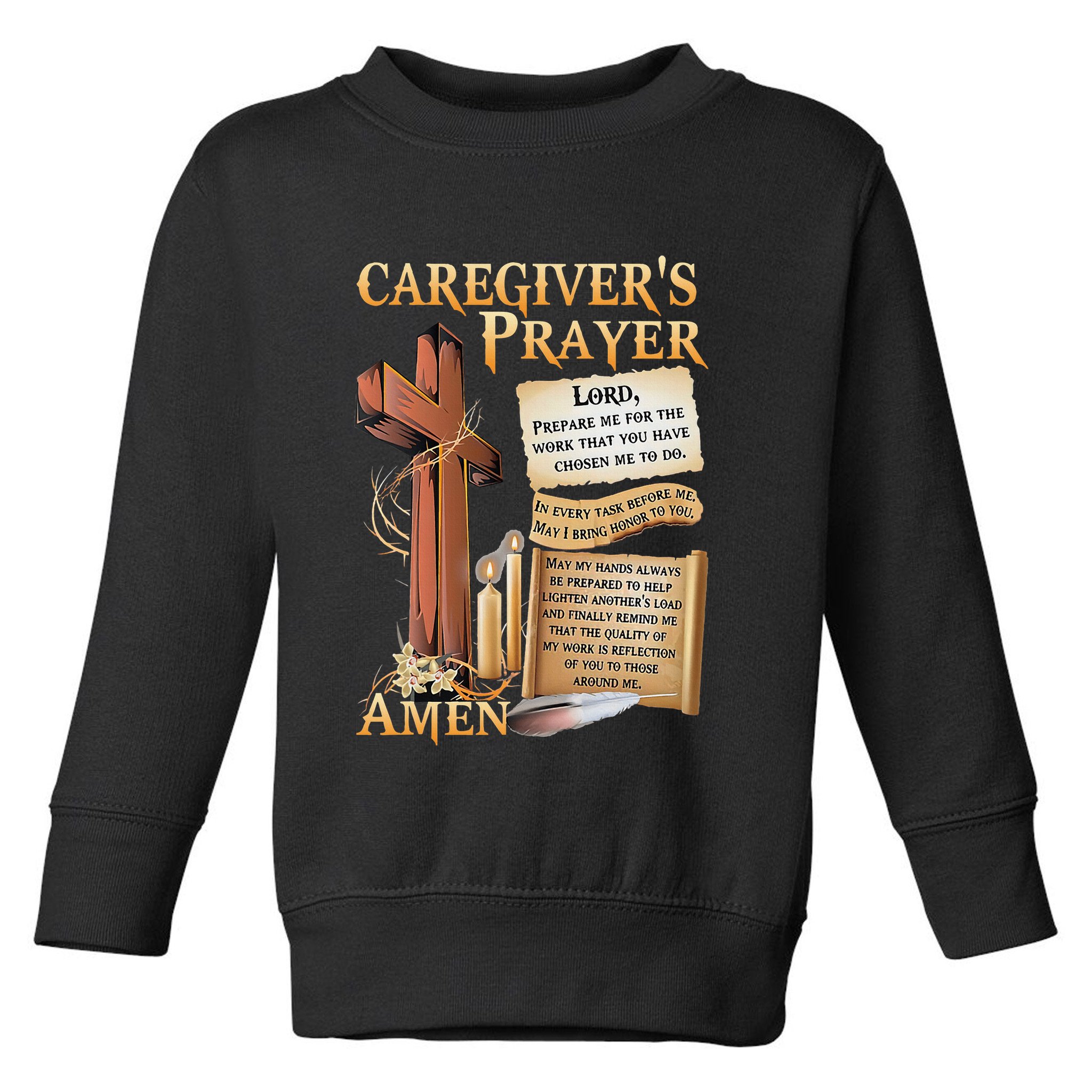 CaregiverS Prayer Christian Cross Faith Hope Love Jesus Toddler Sweatshirt