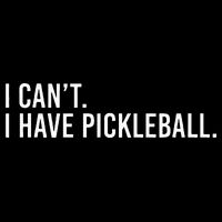 Cool Pickleball Coach With Saying I Cant I Have Pickleball Button