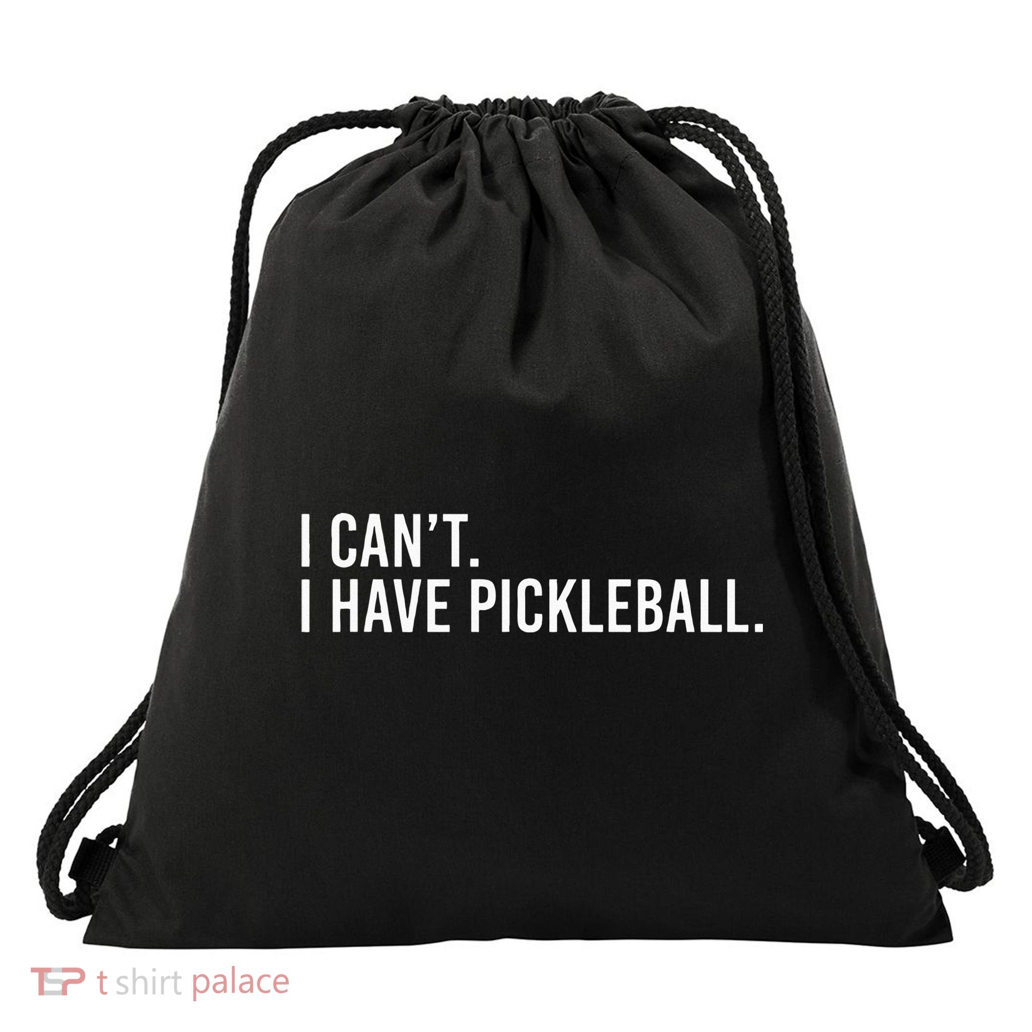 Cool Pickleball Coach With Saying I Cant I Have Pickleball Drawstring Bag
