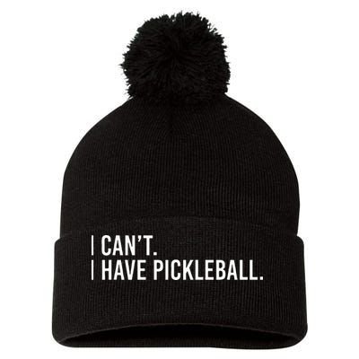 Cool Pickleball Coach With Saying I Cant I Have Pickleball Pom Pom 12in Knit Beanie