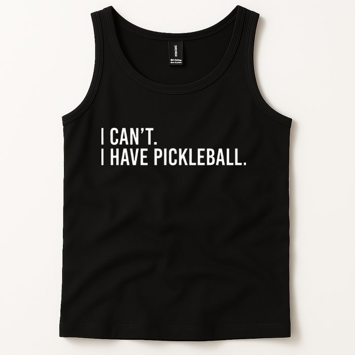 Cool Pickleball Coach With Saying I Cant I Have Pickleball Tank Top