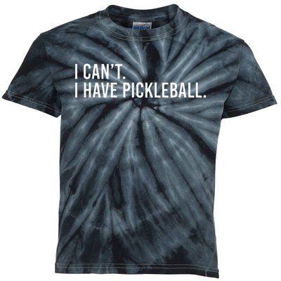 Cool Pickleball Coach With Saying I Cant I Have Pickleball Kids Tie-Dye T-Shirt