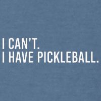 Cool Pickleball Coach With Saying I Cant I Have Pickleball Garment-Dyed Sweatshirt