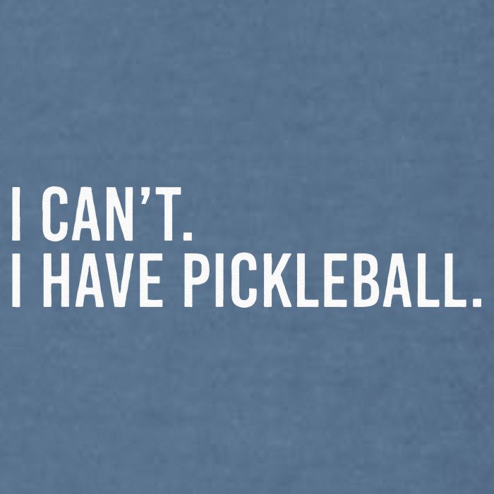 Cool Pickleball Coach With Saying I Cant I Have Pickleball Garment-Dyed Sweatshirt